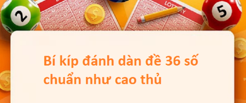 Hiểu đúng về dàn đề 36 số 247